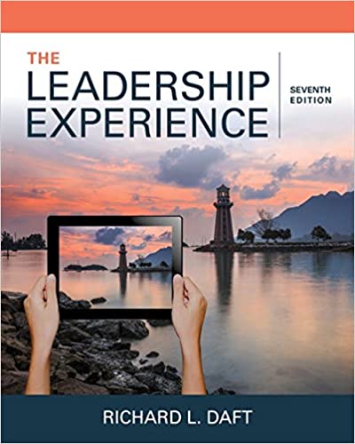 The Leadership Experience (7th Edition) BY Daft [2017] - Original PDF